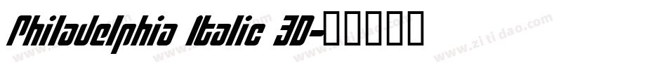 Philadelphia Italic 3D字体转换